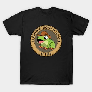 Be rootin be tootin be shootin be kind T-Shirt